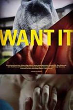 Watch Want It Sflix