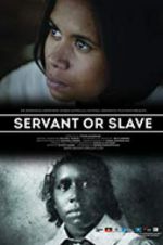 Watch Servant or Slave Sflix