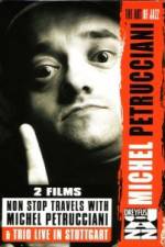 Watch Non Stop Travels With Michel Petrucciani / Trio Live in Stuttgart Sflix