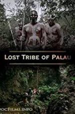 Watch Lost Tribe of Palau Sflix