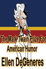 Watch The Mark Twain Prize: Ellen DeGeneres Sflix