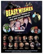 Watch Beast Wishes:  The Fantastic World of Bob and Kathy Burns Sflix