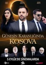 Watch Güneşin Karanlığında Kosova Sflix