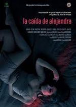 Watch La cada de Alejandra Sflix