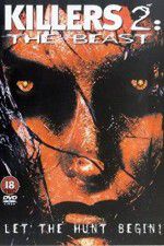 Watch Killers 2 The Beast Sflix