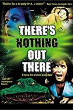 Watch There\'s Nothing Out There Sflix