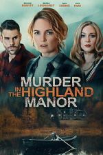 Watch Murder in the Highland Manor Sflix