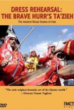 Watch Dress Rehearsal: The Brave Hurr's Ta'Zieh Sflix