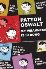 Watch Patton Oswalt: My Weakness Is Strong Sflix