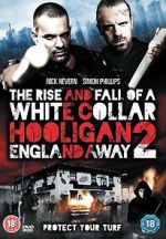 Watch The Rise and Fall of a White Collar Hooligan 2 Sflix