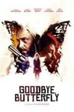 Watch Goodbye, Butterfly Sflix