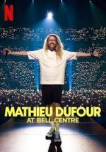 Watch Mathieu Dufour at Bell Centre Sflix