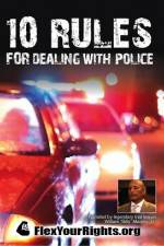 Watch 10 Rules for Dealing with Police Sflix