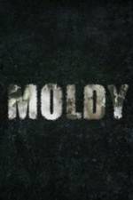 Watch Moldy Sflix