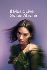 Watch Apple Music Live: Gracie Abrams (TV Special 2025) Sflix