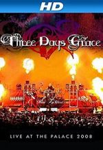 Watch Three Days Grace: Live at the Palace 2008 Sflix