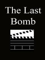 Watch The Last Bomb (Short 1945) Sflix