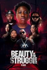 Watch Beauty in the Struggle Sflix