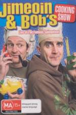 Watch Jimeoin and Bobs Cooking Show Sflix