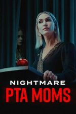 Watch Nightmare PTA Moms Sflix