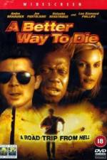 Watch A Better Way to Die Sflix