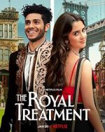 Watch The Royal Treatment Sflix