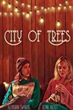 Watch City of Trees Sflix