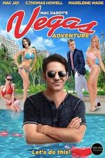 Watch Mac Daddy\'s Vegas Adventure Sflix