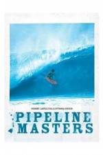 Watch Pipeline Masters Sflix