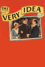 Watch The Very Idea Sflix