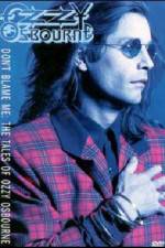 Watch Ozzy Osbourne Don't Blame Me Sflix
