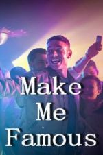 Watch Make Me Famous Sflix