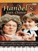 Watch Handel's Last Chance Sflix
