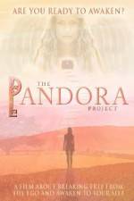 Watch The Pandora Project Are You Ready to Awaken Sflix
