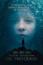 Watch Dig Two Graves Sflix