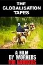Watch The Globalisation Tapes Sflix