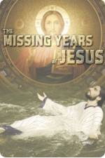 Watch National Geographic Jesus The Missing Years Sflix