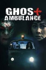Watch Ghost Ambulance Sflix