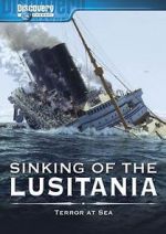 Watch Sinking of the Lusitania: Terror at Sea Sflix