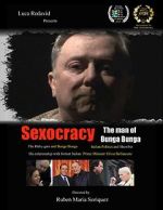 Watch Sexocracy: The man of Bunga Bunga Sflix