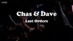 Watch Chas & Dave: Last Orders Sflix