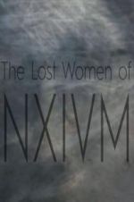 Watch The Lost Women of NXIVM Sflix