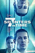 Watch 7 Splinters in Time Sflix