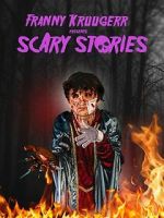 Watch Franny Kruugerr presents Scary Stories Sflix