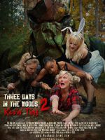 Watch Three Days in the Woods 2: Killin\' Time Sflix