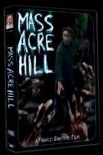 Watch Mass Acre Hill Sflix