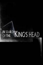 Watch In Search Of The Kings Head Sflix