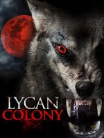 Watch Lycan Colony Sflix