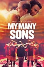 Watch My Many Sons Sflix
