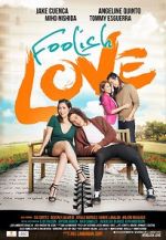 Watch Foolish Love Sflix